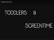 Day Two Toddlers & Screen Time